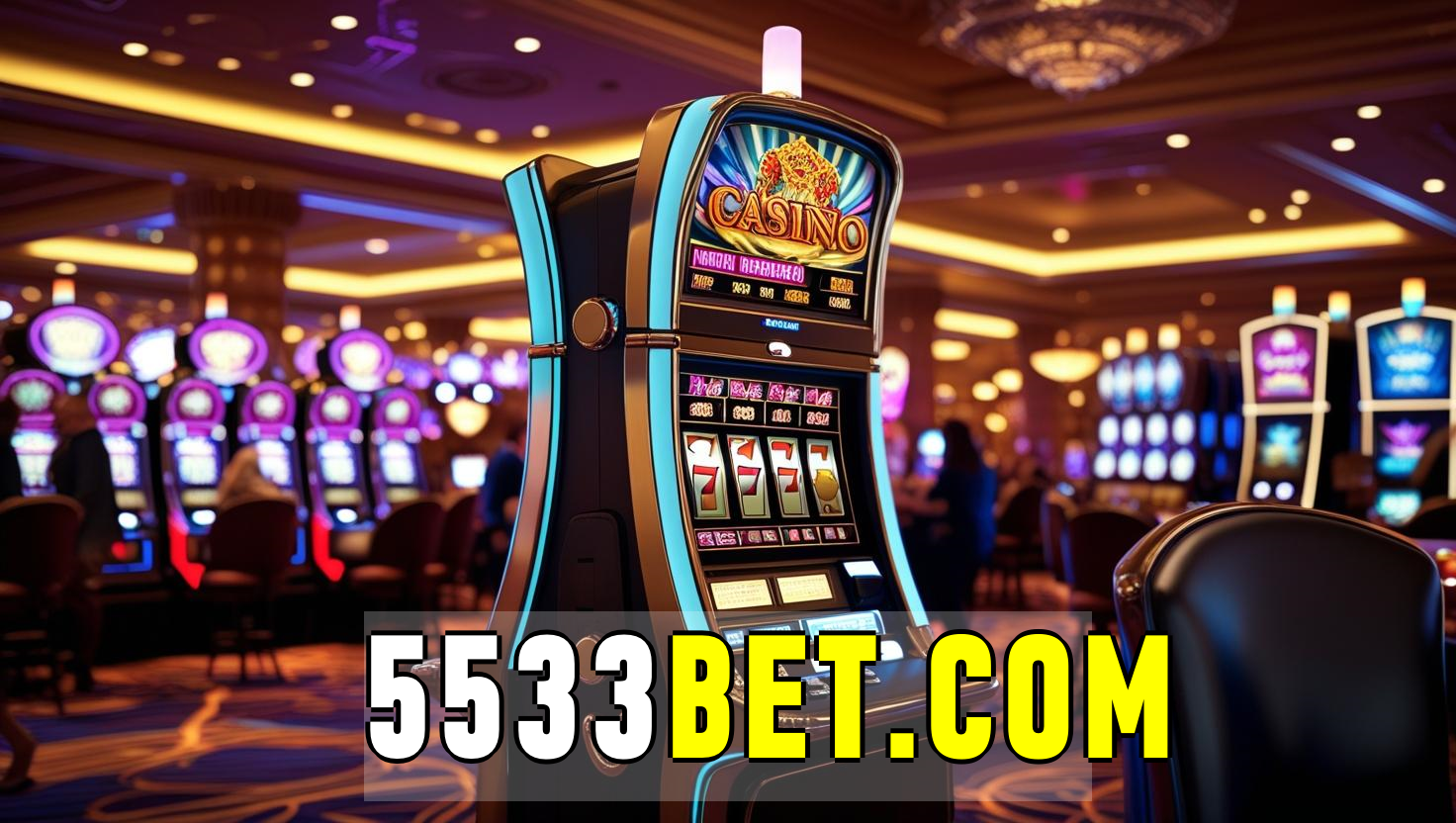 5533bet – Apostas Altas e Emoção nos Melhores Slots de Vídeo